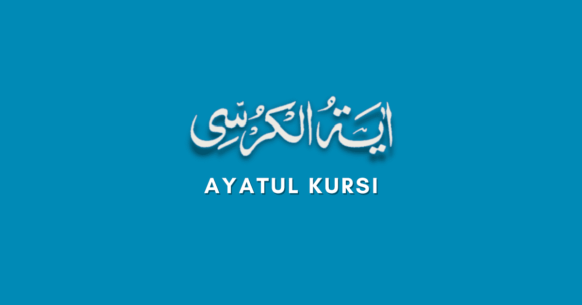 Ayat Kursi Rumi dan Jawi Terjemahan Maksud PDF & Audio MP3 | Bukit Besi