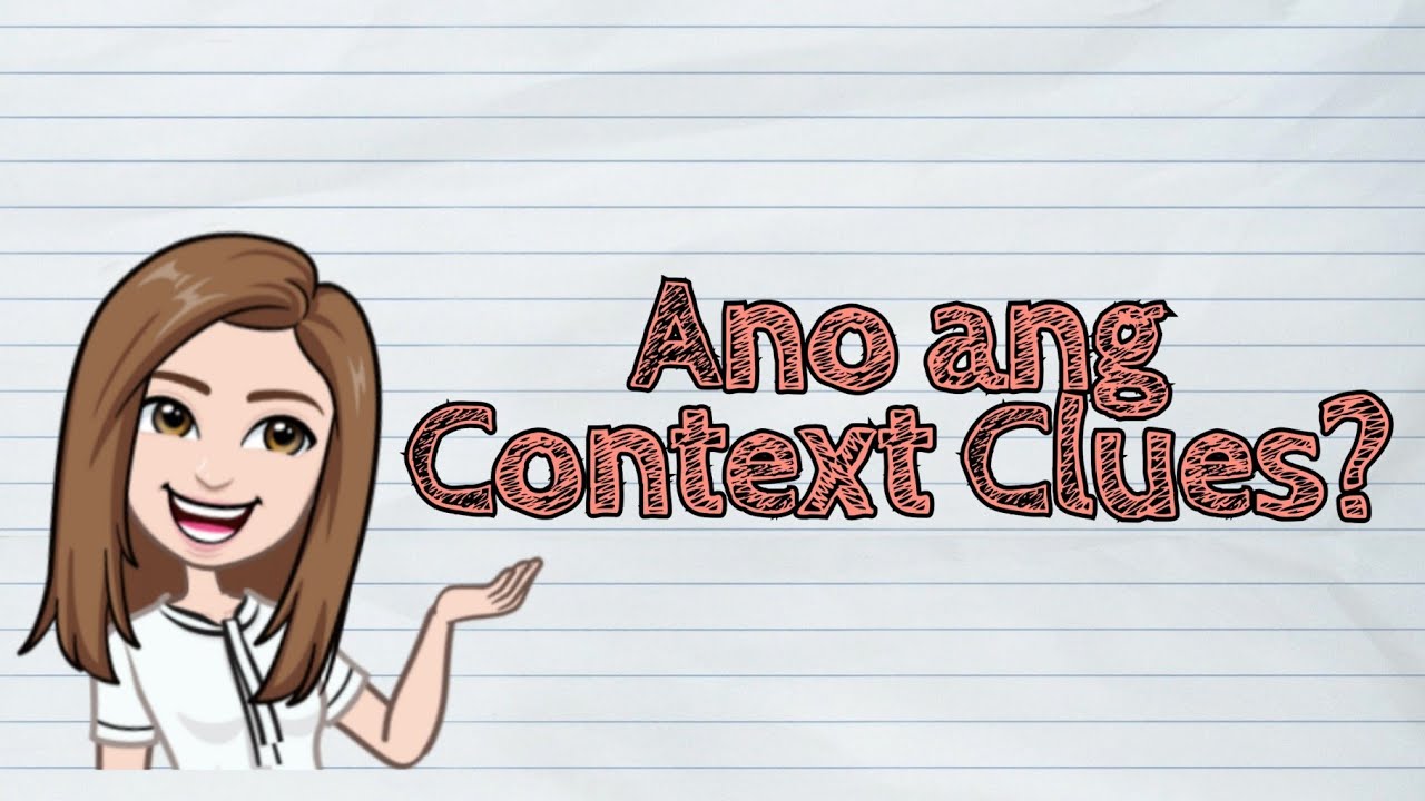 (FILIPINO) Ano ang Context Clues? | #iQuestionPH - YouTube
